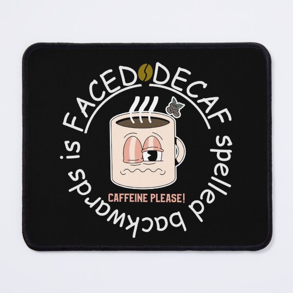 Item preview, Decaf Coffee Spelled Backwards Funny Design designed and sold by InspiredForever.