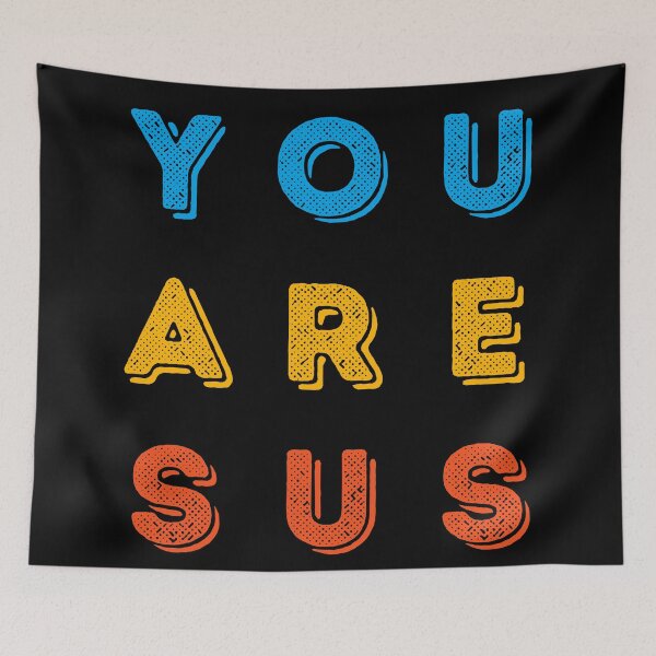 Item preview, You Are Sus designed and sold by dogslovewindows.