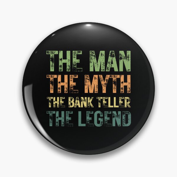 Item preview, The Man The Myth The Bank Teller the Legend designed and sold by Crafty-Mornings.