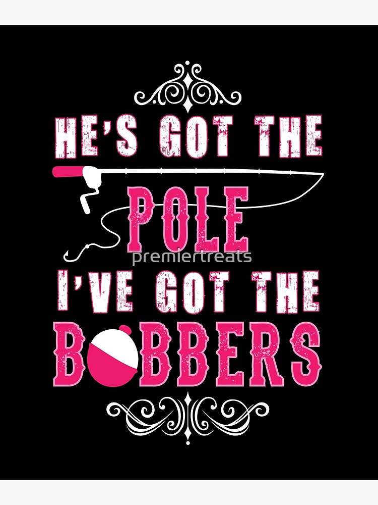 Fishing Gifts/Funny Gifts - Best Cute Gift for Him, Her, Men, Women,  Boyfriend, Girlfriend, Best Friend, Husband, Wife, Son, Daughter, Dad, Mom,  Couples, Brother, Sister - Pole Bobbers Greeting Card for Sale