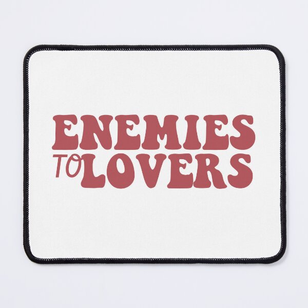 Item preview, Enemies to lovers designed and sold by Gwendesigns.