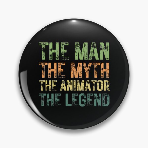Item preview, The Man The Myth The Animator the Legend designed and sold by Crafty-Mornings.
