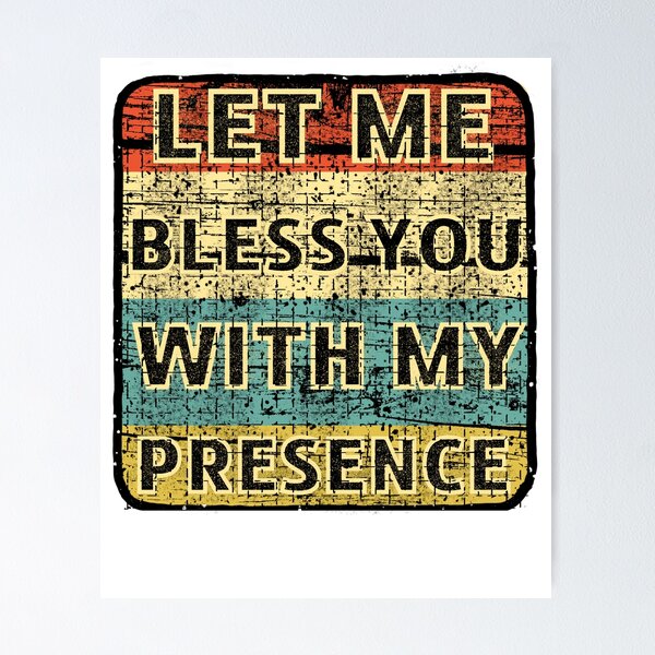 Item preview, Let Me Bless You With My Presence  designed and sold by GarnersDesigns.