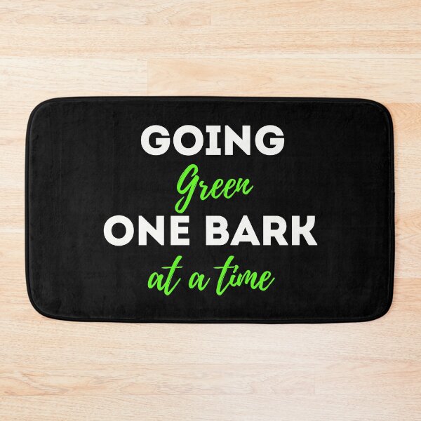 Item preview, Going Green one bark at a time; Earth Day 2023 funny dog quote designed and sold by Rechtop.