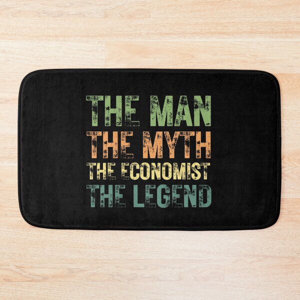 Item preview, The Man The Myth The Economist the Legend designed and sold by Crafty-Mornings.