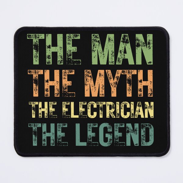 Item preview, The Man The Myth The Electrician the Legend designed and sold by Crafty-Mornings.