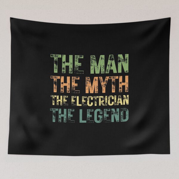 Item preview, The Man The Myth The Electrician the Legend designed and sold by Crafty-Mornings.
