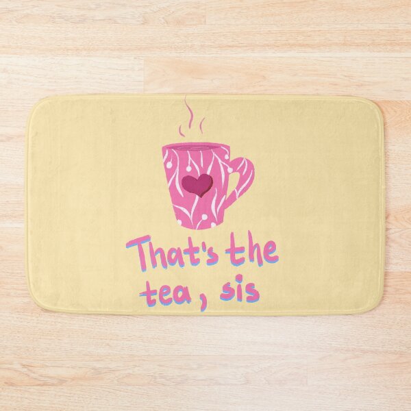 Item preview, That is the tea sis designed and sold by pinkyfish1010.