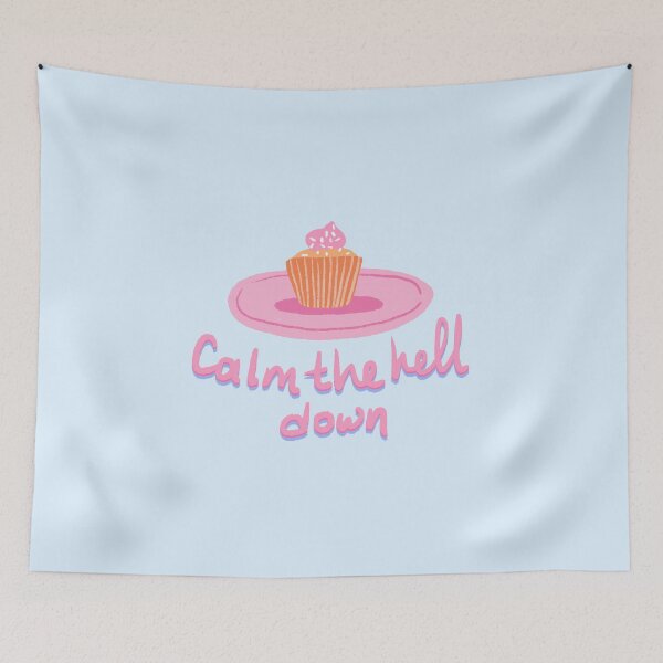 Item preview, Calm the hell down cake designed and sold by pinkyfish1010.