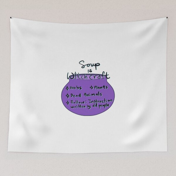 Item preview, Soup is witchcraft designed and sold by SaintJna.