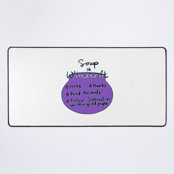 Item preview, Soup is witchcraft designed and sold by SaintJna.