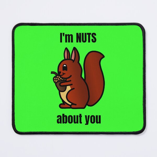 Item preview, I'm NUTS About You - Cute Little Baby Squirrel designed and sold by LadySquiggle.