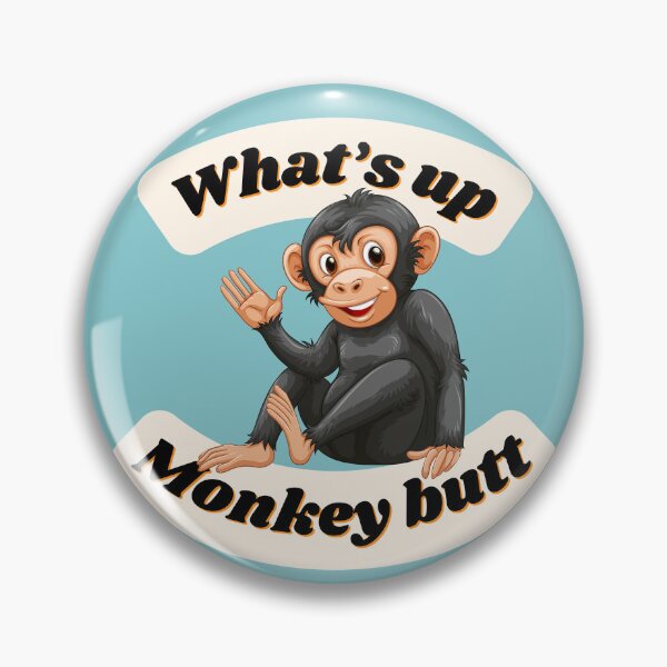 Item preview, What’s Up Monkey Butt?  designed and sold by Fhfarms.