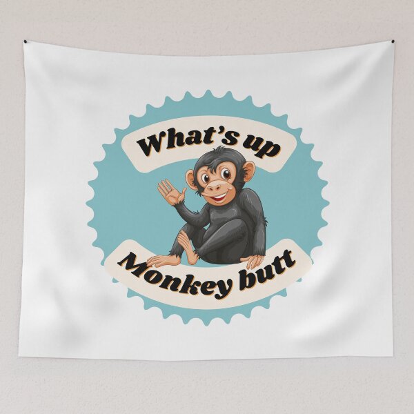 Item preview, What’s Up Monkey Butt?  designed and sold by Fhfarms.