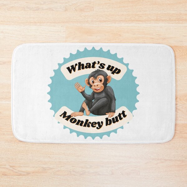 Item preview, What’s Up Monkey Butt?  designed and sold by Fhfarms.