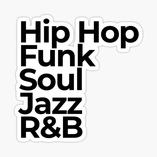 Item preview, Hip Hop Funk Jazz Soul R&B designed and sold by OneWayOrAnother.