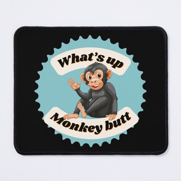 Item preview, What’s Up Monkey Butt?  designed and sold by Fhfarms.