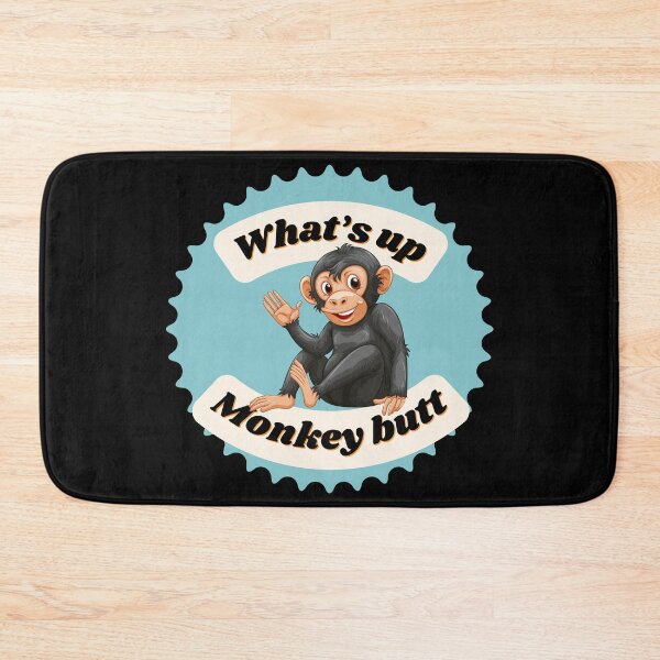 Item preview, What’s Up Monkey Butt?  designed and sold by Fhfarms.