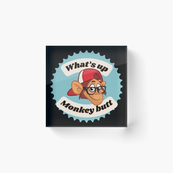 Item preview, What’s Up Monkey Butt?  designed and sold by Fhfarms.