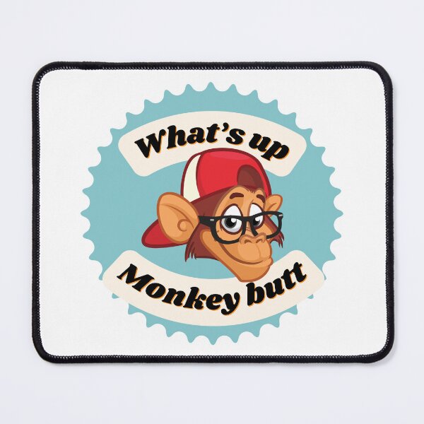 Item preview, What’s Up Monkey Butt? designed and sold by Fhfarms.