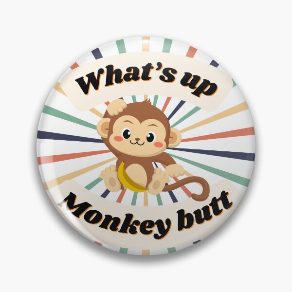 Item preview, What’s Up Monkey Butt?  designed and sold by Fhfarms.