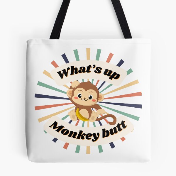 Item preview, What’s Up Monkey Butt?  designed and sold by Fhfarms.