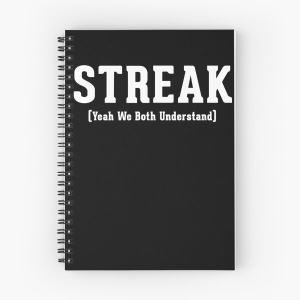 Item preview, STREAK. Yeah We Both Understand Snapchat Meme designed and sold by T-ShirtRevolt.