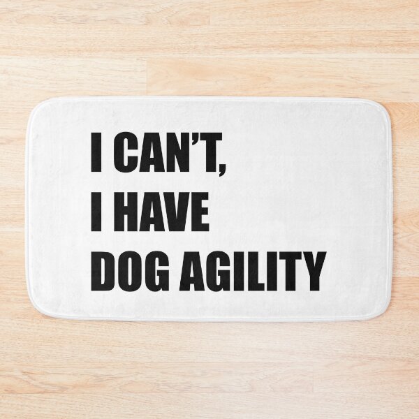 Item preview, I can't, I have dog agility designed and sold by PausePapote.