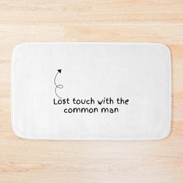 Item preview, Lost touch with common man designed and sold by angryXtecher.