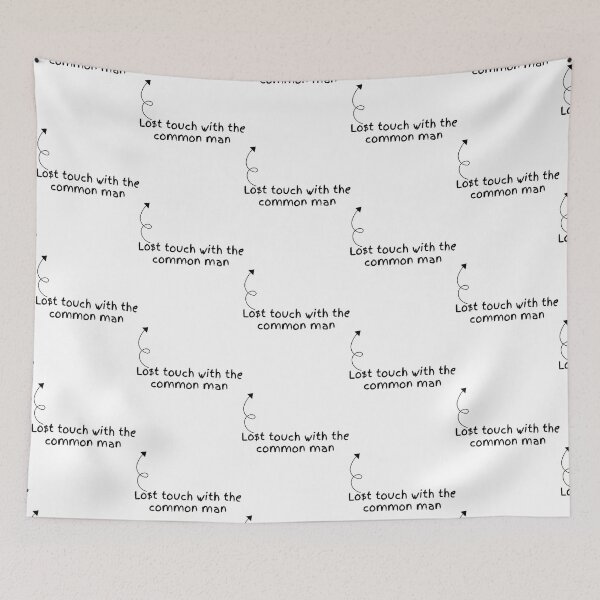 Item preview, Lost touch with common man designed and sold by angryXtecher.