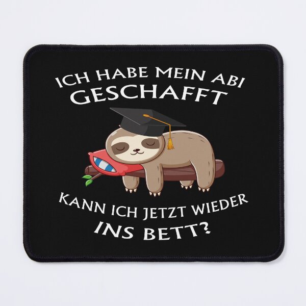 Item preview, ICH HABE MEIN ABI GESCHAFFT KANN ICH JETZT WIEDER INS BETT designed and sold by BRoukia.