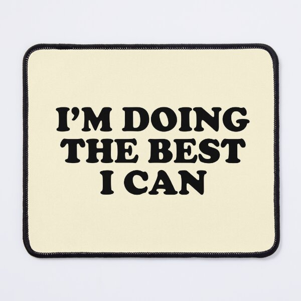 Item preview, I'm Doing the Best I Can designed and sold by stickersworld31.