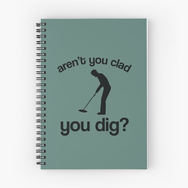 Item preview, Arent you clad you dig   designed and sold by KaiByrne.