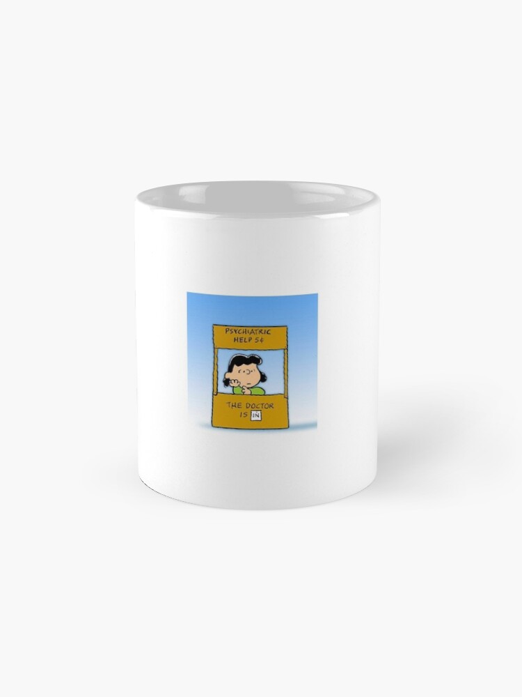 Alternate view of Psychiatric help 5 cent , the doctor is in. Mug