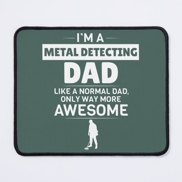Item preview, Awesome Metal Detecting Dad. designed and sold by KaiByrne.