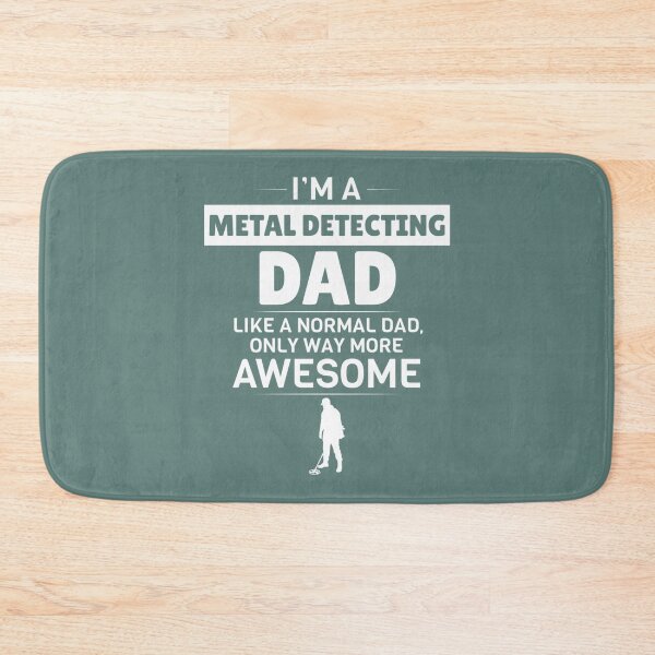 Item preview, Awesome Metal Detecting Dad. designed and sold by KaiByrne.