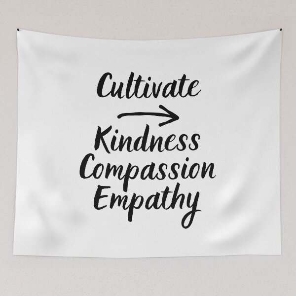 Item preview, Cultivate Kindness Compassion Empathy designed and sold by SpeakLifeHQ.
