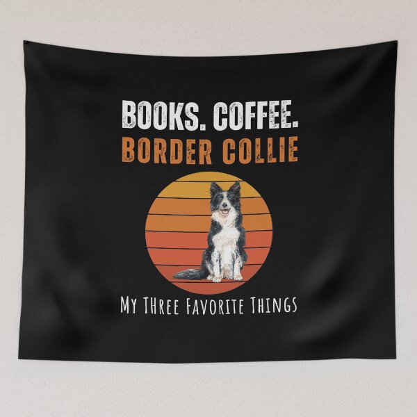 Item preview, Books,Coffee, Border Collie - My Three Favorite Things designed and sold by So Witcasm ?.
