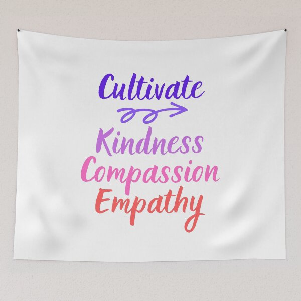 Item preview, Cultivate Kindness Compassion Empathy designed and sold by SpeakLifeHQ.