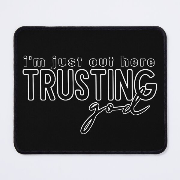 Item preview, Out Here Trusting God, Christian designed and sold by HolyWater SHOP.