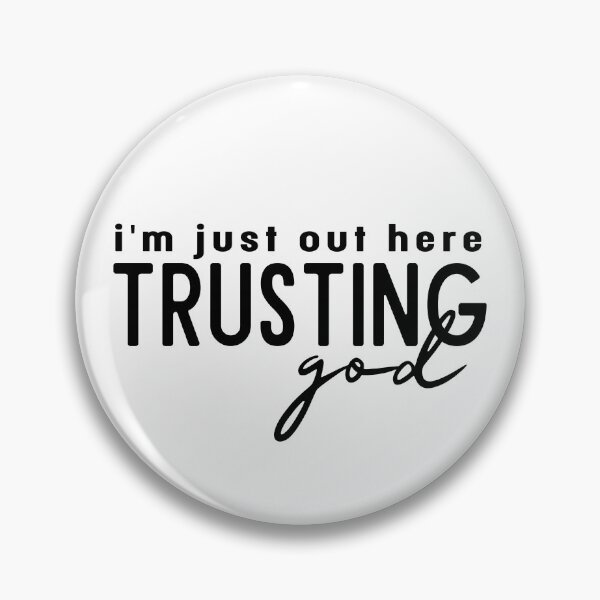 Item preview, Out Here Trusting God, Christian designed and sold by HolyWater SHOP.