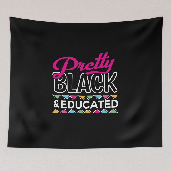 Item preview, Black Women Pretty Black And Educated Black Pretty Memes designed and sold by ArabCorner.