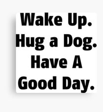 Hug a Dog Canvas Print