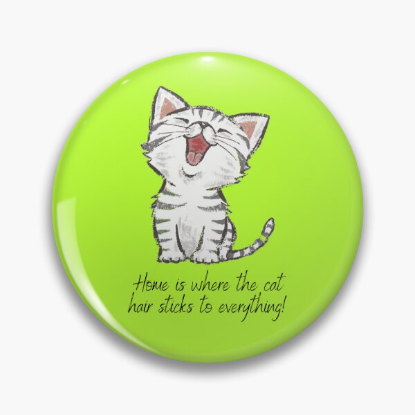 Item preview, Home is where the cat hair sticks to everything designed and sold by pixeldizajn.