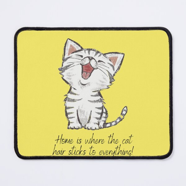 Item preview, Home is where the cat hair sticks to everything designed and sold by pixeldizajn.