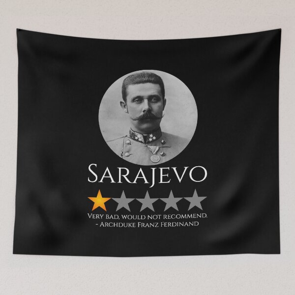 Item preview, History Meme - Archduke Franz Ferdinand - World War I designed and sold by Styrman.