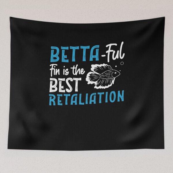 Item preview, Funny Betta-ful Fin Is The Best Retaliation Betta Fish Owner designed and sold by StrongShirts.