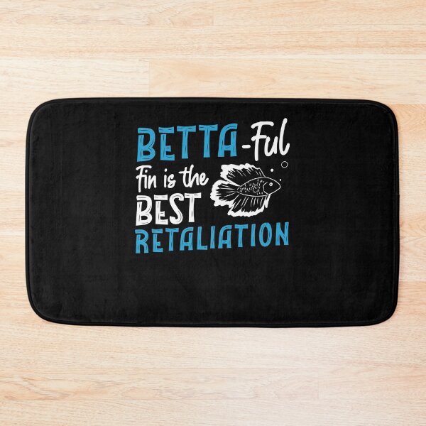 Item preview, Funny Betta-ful Fin Is The Best Retaliation Betta Fish Owner designed and sold by StrongShirts.