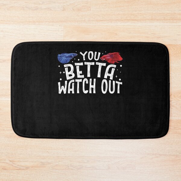 Item preview, Funny You Betta Watch Out For A Siamese Fighting Fish Lover designed and sold by StrongShirts.