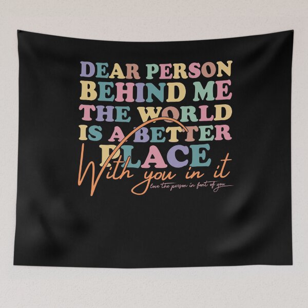 Item preview, The World Is A Better Place Dear person behind me designed and sold by AdelDa19.